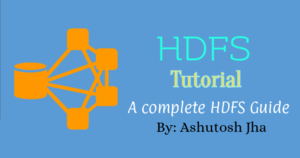 HDFS Tutorial