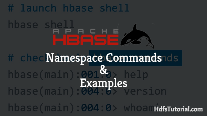 Hbase namespace commands and examples