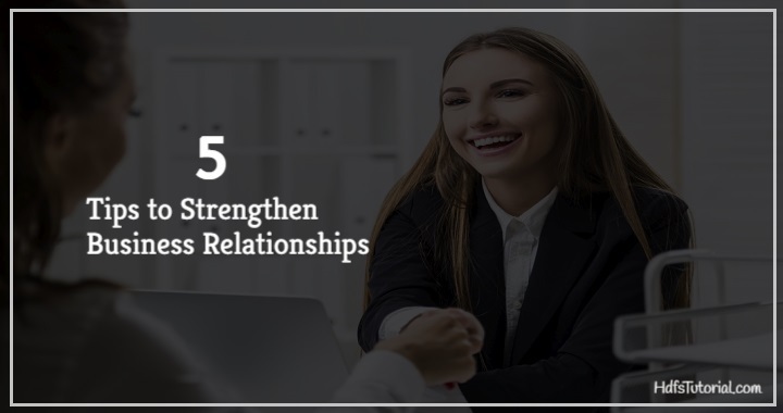 Five Ways to Strengthen Business Relationships
